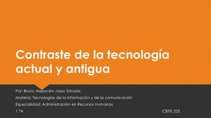 Contraste De La Tecnología Actual Y Antigua