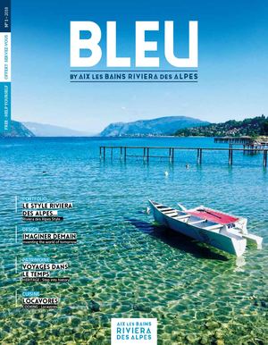 Magazine Bleu by Aix les Bains Riviera des Alpes