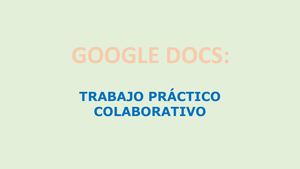 Google Docs Trabajo Colaborativo