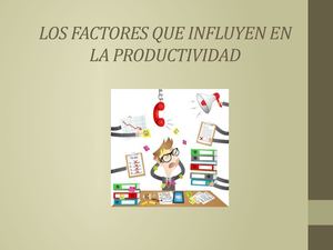 Calaméo - Los Factores Que Influyen En La Productividad