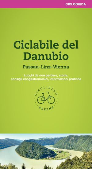 Danubio Passau Vienna In Bici Guida Girolibero Greens