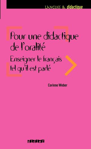 Pour Une Didactique De L'oralité