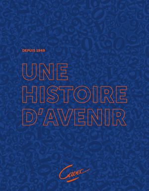 Une histoire d'avenir depuis 1949