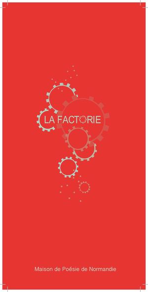 La Factorie - Maison de Poésie de Normandie