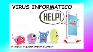 VIRUS INFORMÁTICOS