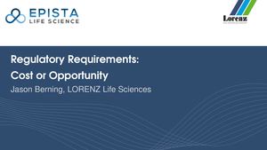 Regulatory Requirements Cost Or Opportunity?