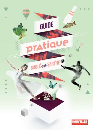 Guide PRATIQUE 2019 Les Nouvelles
