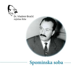 Dr. Vladimir Bračič, spominska soba