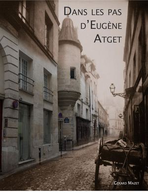 Dans les pas d'Eugène Atget