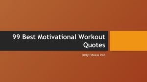99 Best Motivational Workout Quotes