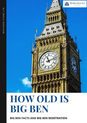 How Old Is Big Ben History And Restoration Of Big Ben