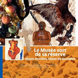 Catalogue Le Musée Sort De Sa Réserve Objets Insolites, Objets Du Quotidien 2019