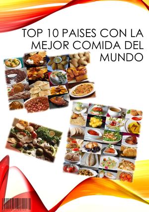Top 10 Paises Con La Mejor Comida Del