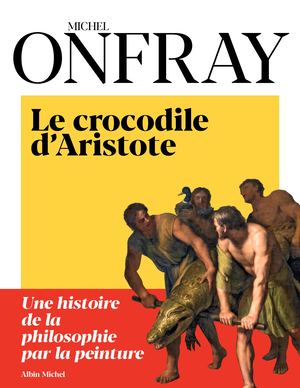 Le Crocodile d'Aristote