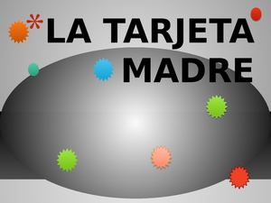 La Tarjeta Madre