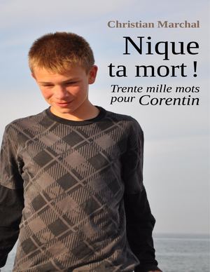Nique ta mort ! 30000 mots pour Corentin