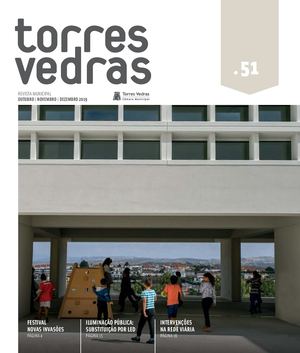 Revista Municipal Torres Vedras Nº51 - outubro/novembro/dezembro 2019