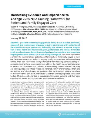 Harnessing Evidence And Experience To Change Culture A Guiding Framework For Patient And Family Engaged Care