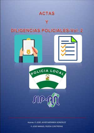 673 ACTAS Y DILIGENCIAS POLICIALES. VOL. 2