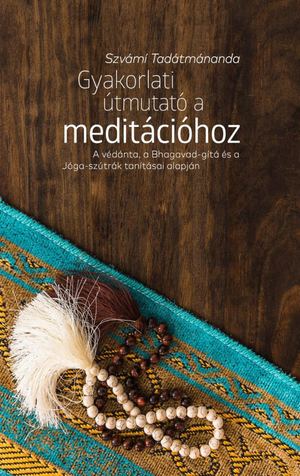 Gyakorlati útmutató a meditációhoz