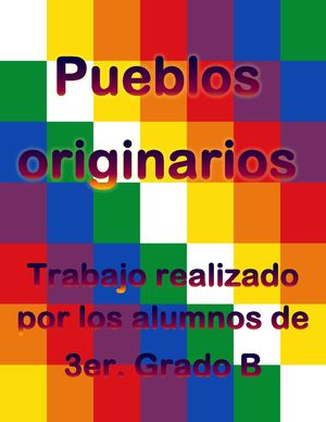 3ero B Rochi Pueblos Originarios