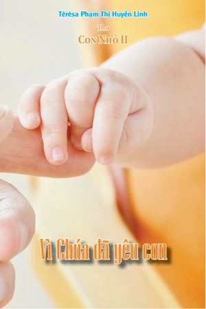 Con Nhỏ - Vì Chúa Đã Yêu Con