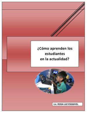 Cómo Aprenden Los Estudiantes En La Actualidad Lic Rosa Luz Esquivel