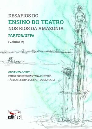 E Book Desafios Do Ensino Do Teatro Nos Rios Da Amazônia Volume 2
