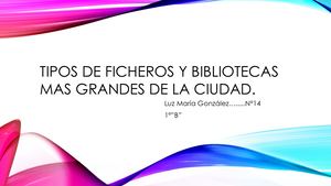 Tipos De Ficheros Y Bibliotecas Mas Grandes De