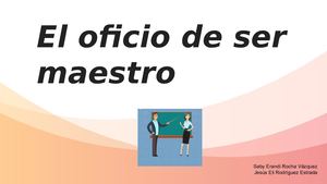 EL OFICIO DE SER MAESTRO