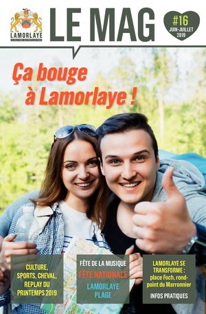 Le Mag 16 Juin-Juillet 2019 LAMORLAYE