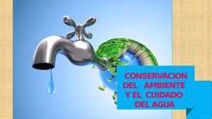 Conservacion Del Ambiente Y El Cuidado Del Agua
