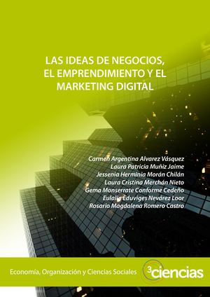 Las Ideas De Negocios, El Emprendimiento Y El Marketing Digital