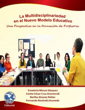 La Multidisciplinariedad En El Nuevo Modelo Educativo