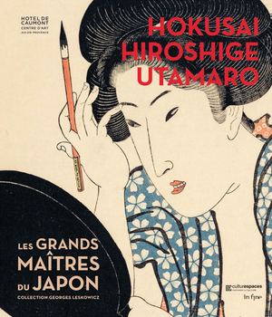 Hokusai, Hiroshige, Utamaro... Les Grands Maîtres du Japon - La Collection Georges Leskowicz (extrait)