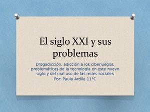 El Siglo Xxi Y Sus Problemas