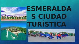 ESMERALDAS CIUDAD TURÍSTICA