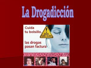 La drogadiccion
