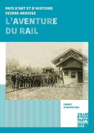 Carnet D'expo L'aventure Du Rail