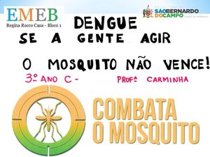 DENGUE "SE A GENTE AGIR O MOSQUITO NÃO VENCE!"