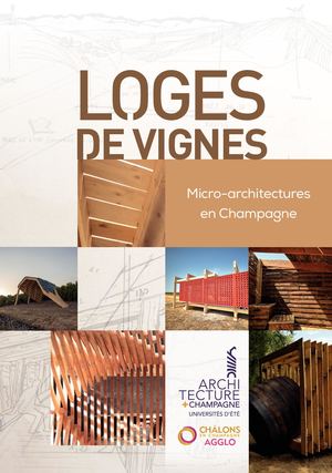 Loges De Vignes - Université d'été Architecture et Champagne