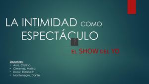 La Intimidad Como Espectáculo Final