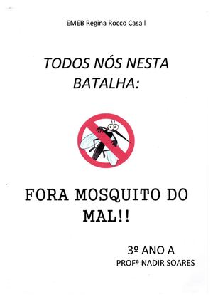 Fora Mosquito Do Mal!