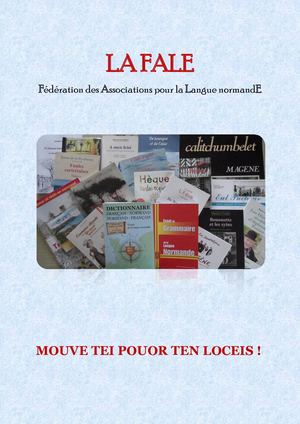 Presentation de la FALE, Fédération des Associations pour la Langue normandE