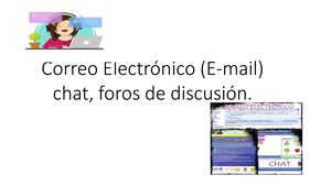Correo Electrónico (E Mail) Chat, Foros Diapositivas Copia