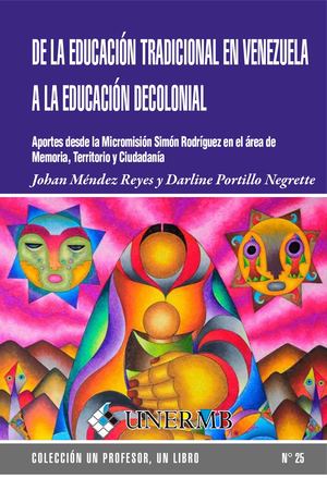 MÉNDEZ REYES, Johan_ PORTILLO, Darline De La Educación Tradicional En Venezuela A La Educación Decolonial