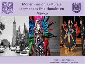 Modernización, Cultura E Identidades Tradicionales En México Prado Leda Material De Apoyo Para La Docencia