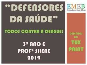 "DEFENSORES DA SAÚDE" - 3º ANO E