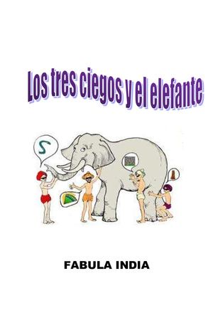 Cuento Los Tres Ciegos Y El Elefante