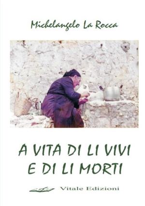 A vita di li vivi e di li morti - Poesia